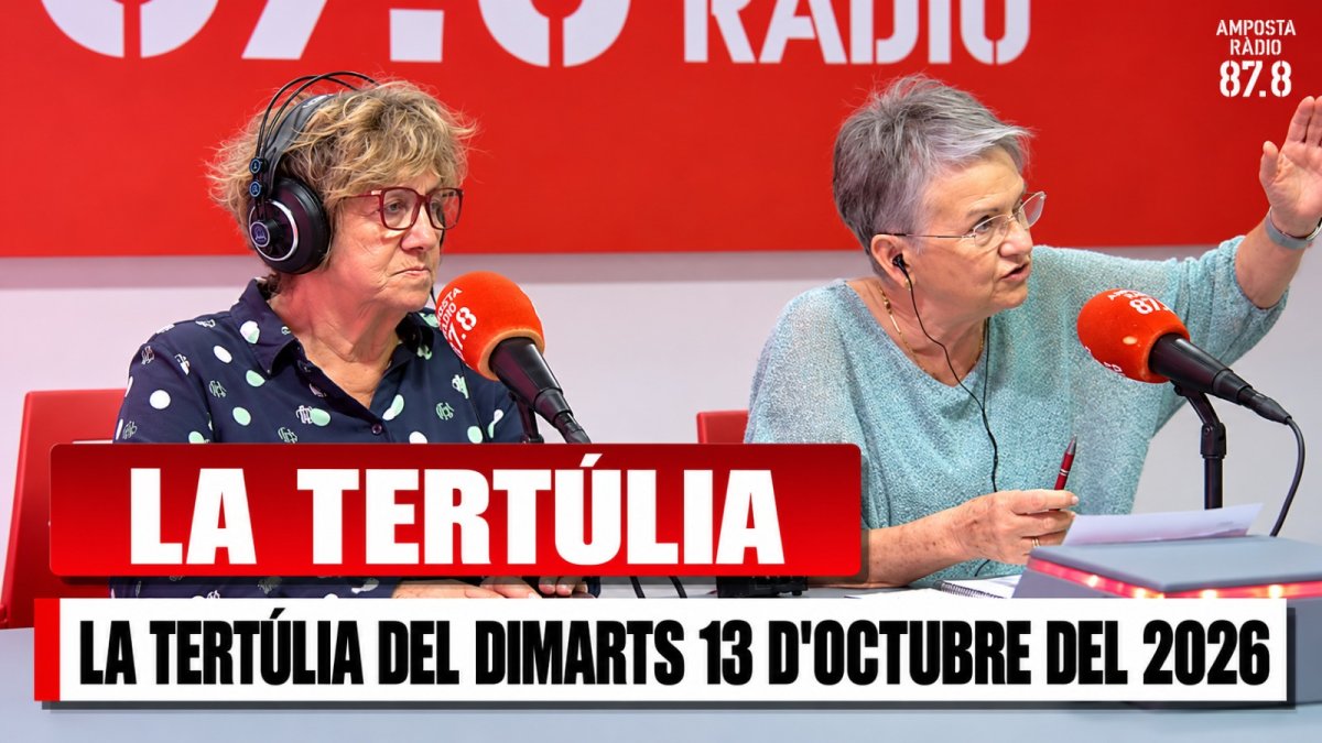 LA TERTÚLIA DEL DIMARTS 13 D&rsquo;OCTUBRE 2026