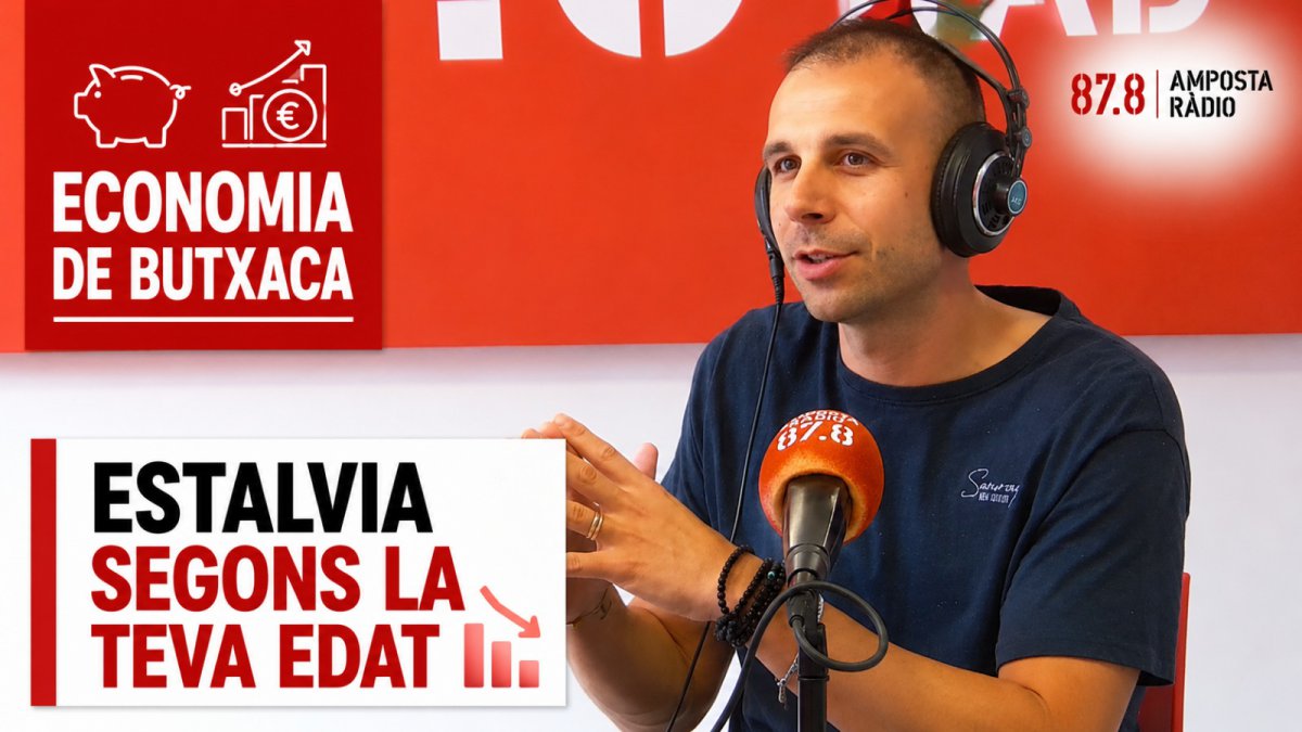 Quants diners has de tenir al banc segons la teva edat? 💰 Consells d&rsquo;economia amb Txema Cardona