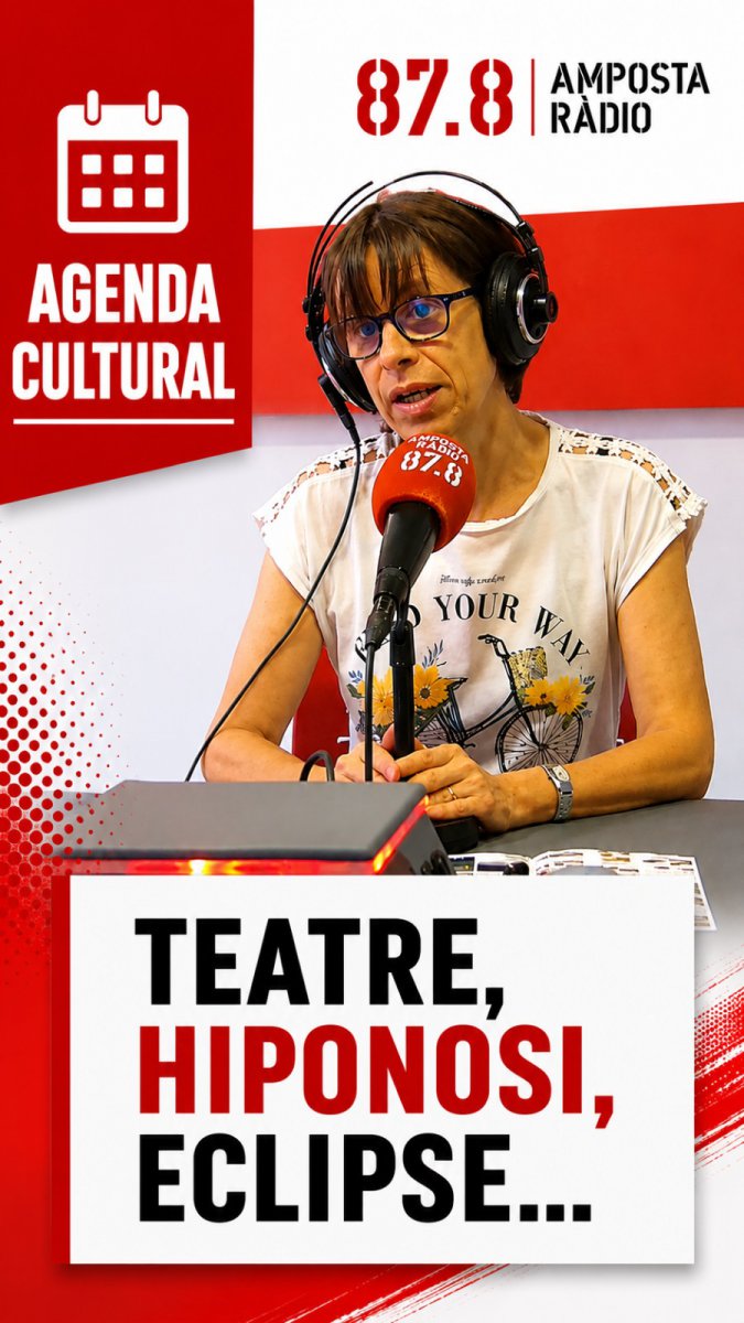 AGENDA CULTURAL AMPOSTA: Teatre, Arròs, Eclipses i fins i tot papallones!