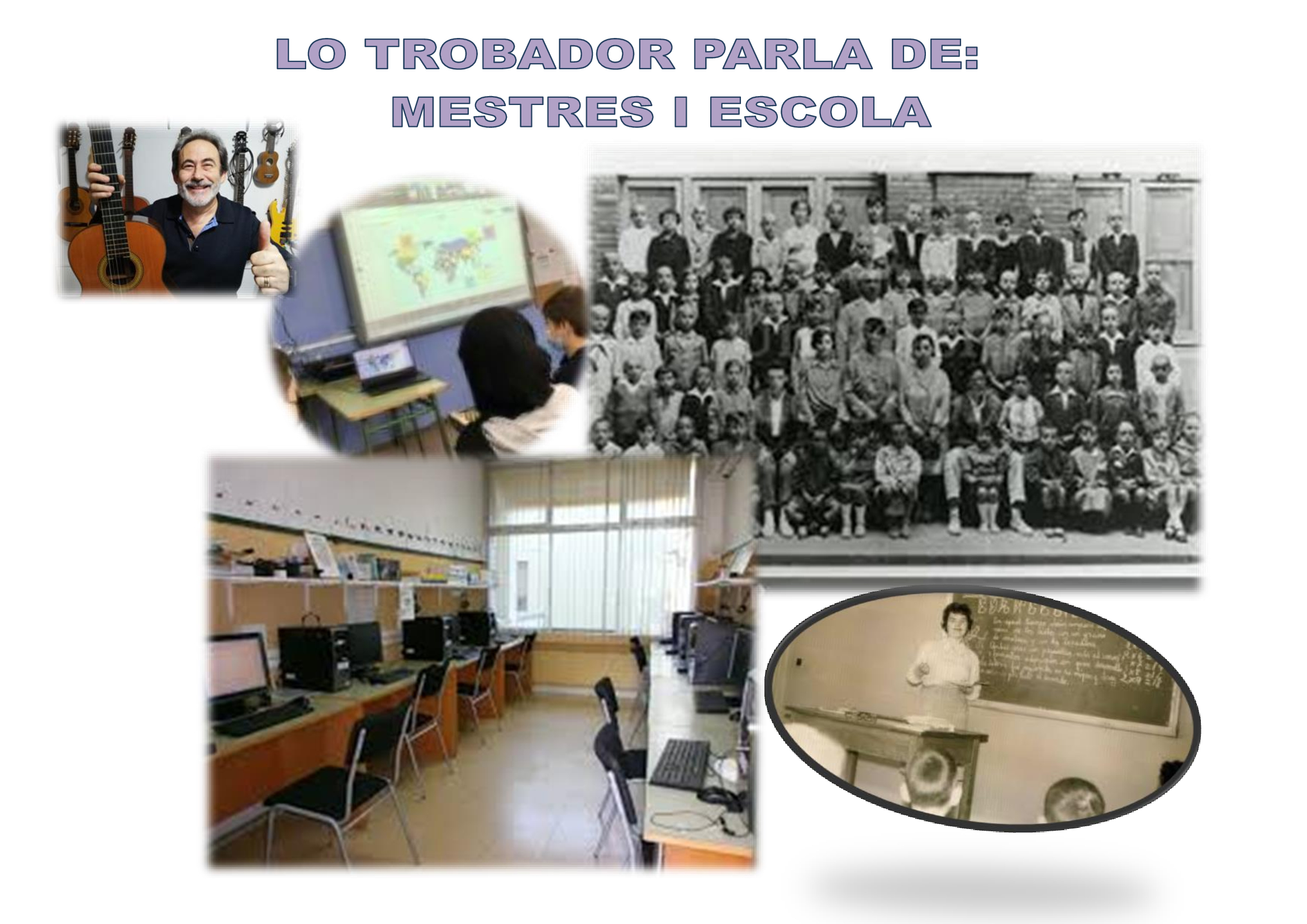 Lo Trobador: Mestres i Escola