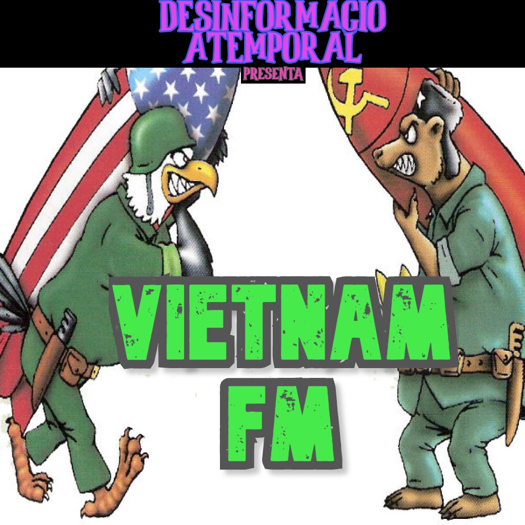 DESINFORMACIO ATEMPORAL: VIETNAM FM
