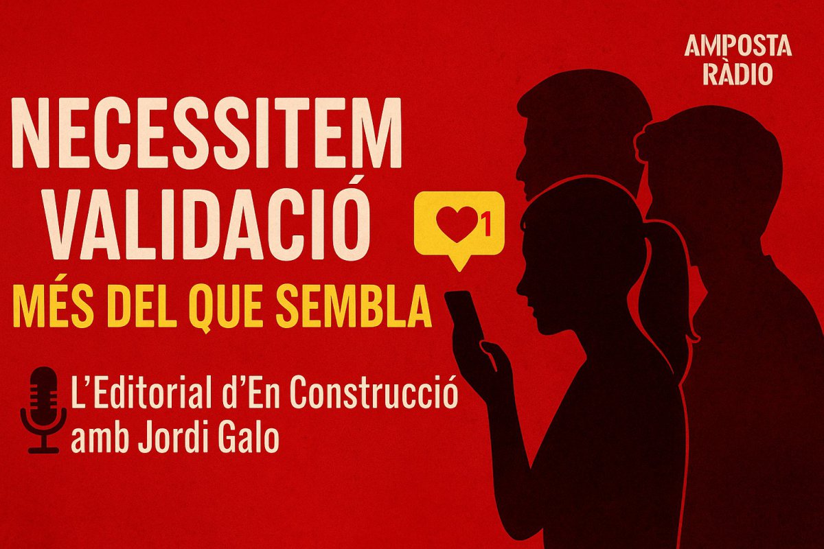 L’EDITORIAL D’EN CONSTRUCCIÓ amb Jordi Galo "Necessitem que mos diguen que ho estem fent bé."