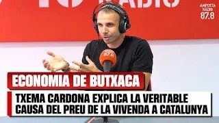 Txema Cardona explica la veritable causa del preu de la vivenda a Catalunya