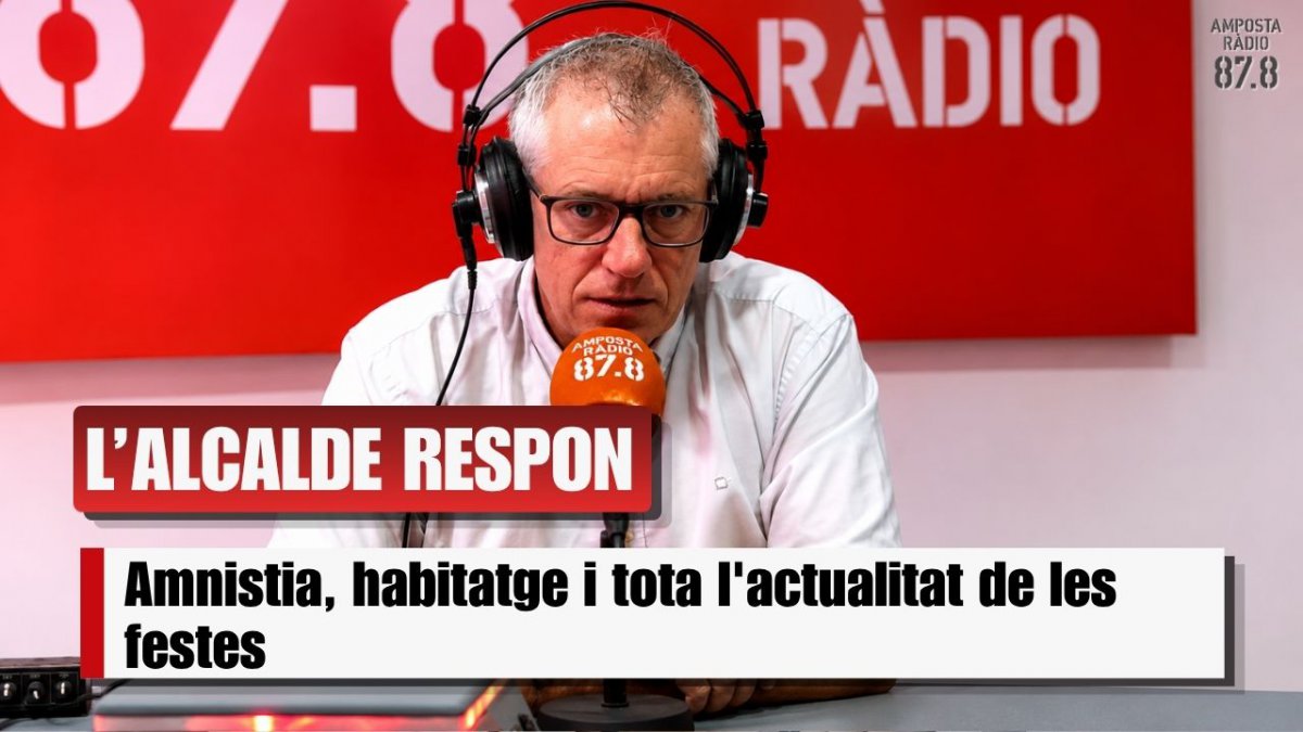 L&rsquo;alcalde Adam Tomàs respon: Amnistia, nou contracte de jardineria i habitatge públic