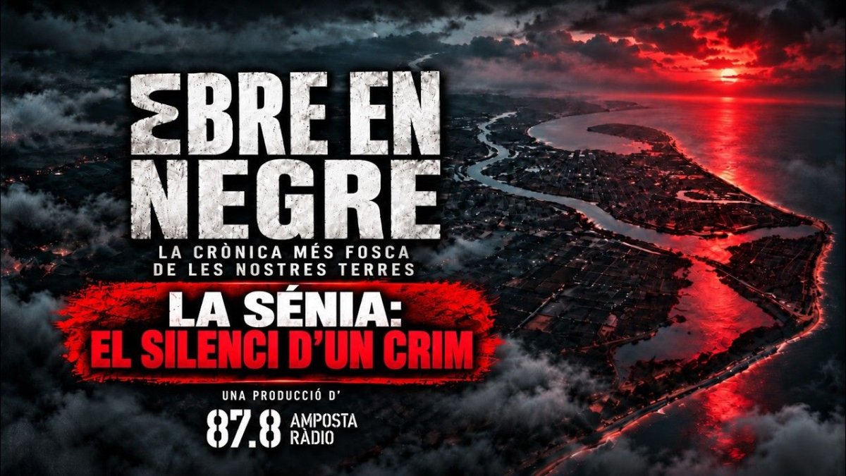 EBRE EN NEGRE: LA SÈNIA, EL SILENCI D&rsquo;UN CRIM