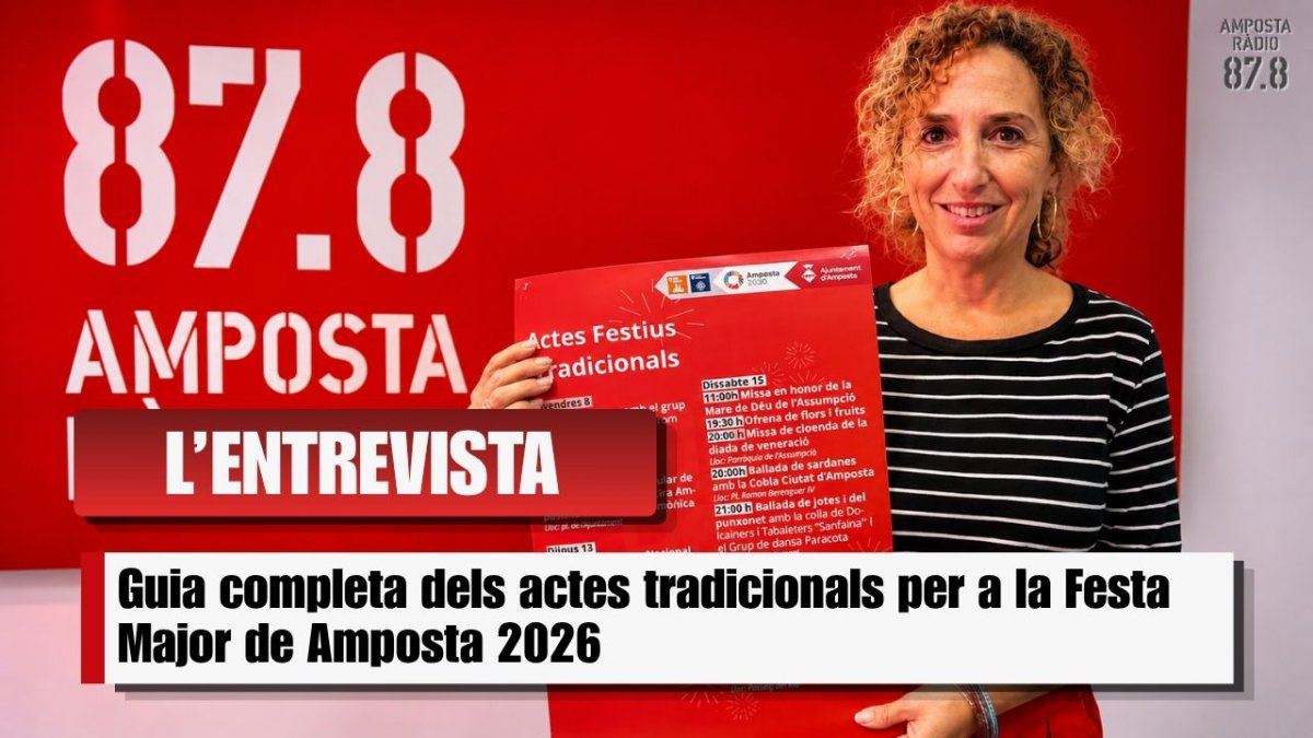 Guia dels actes tradicionals de la Festa Major d&rsquo;Amposta 2026 amb Ana Tomàs