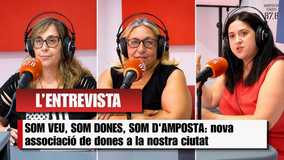 SOM VEU, SOM DONES, SOM D&rsquo;AMPOSTA: nova associació de dones a la nostra ciutat