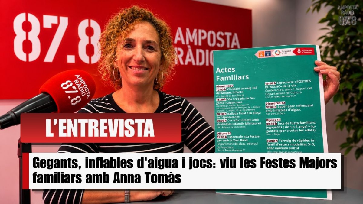 Guia d&rsquo;actes familiars de les Festes Majors d&rsquo;Amposta amb la regidora Anna Tomàs