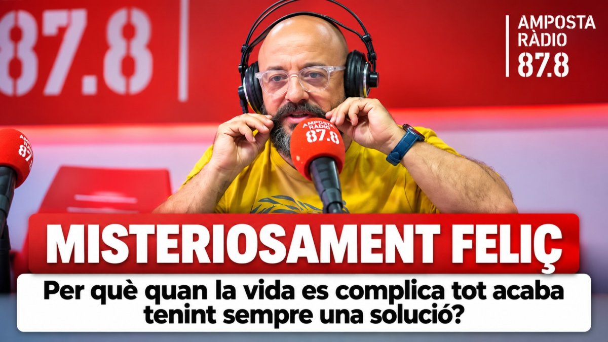 Per què quan la vida es complica tot acaba tenint sempre una solució?
