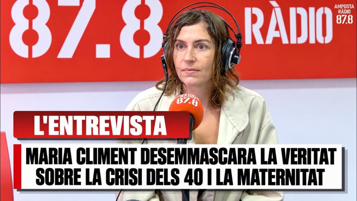 Maria Climent desemmascara la veritat sobre la crisi dels 40 i la maternitat