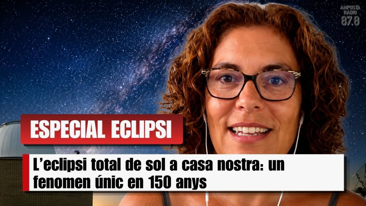 Per què és tan únic l&rsquo;eclipsi de sol d&rsquo;avui? Parlem amb la física Estefania Blanch