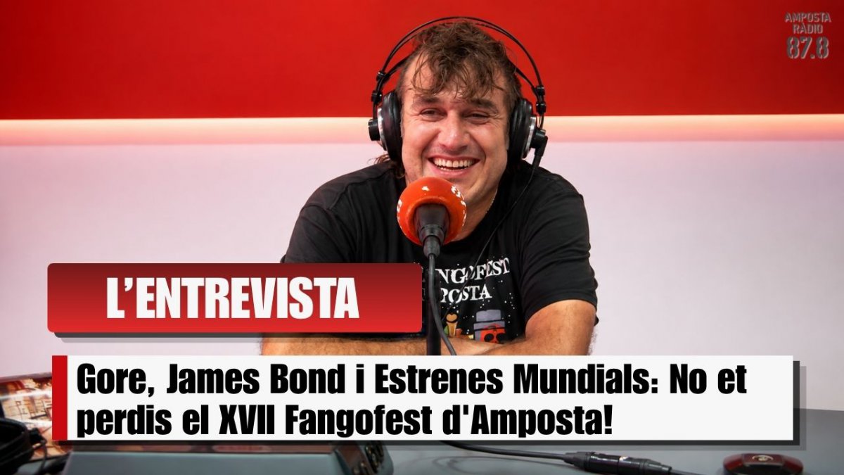 XVII FANGOFEST AMPOSTA: Estrenes mundials, James Bond i Victoria Vera al festival de terror!