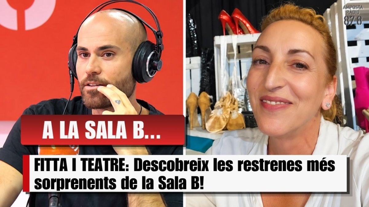 FITTA I TEATRE: Descobreix les restrenes més sorprenents de la Sala B!