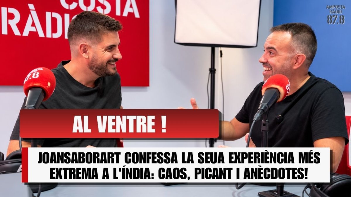 JOANSABORART CONFESSA LA SEUA EXPERIÈNCIA MÉS EXTREMA A L&rsquo;ÍNDIA: CAOS, PICANT I ANÈCDOTES!