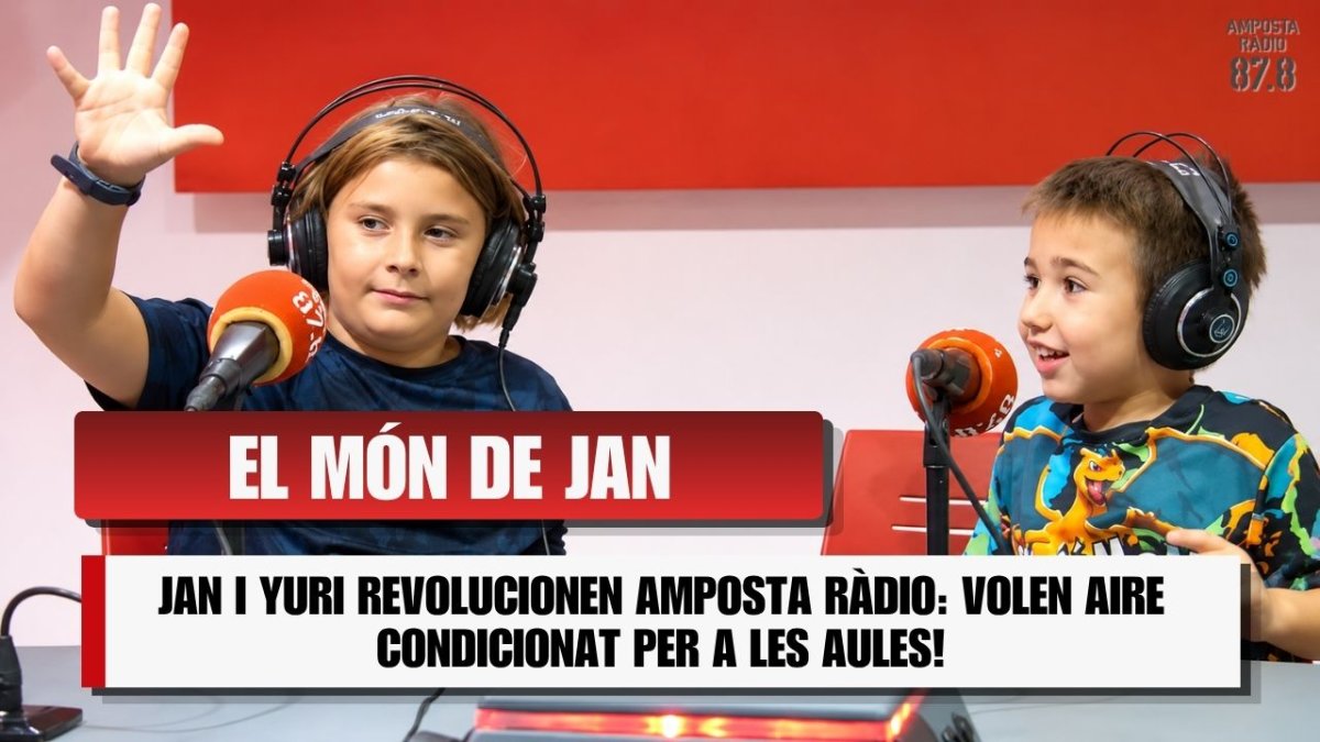 JAN I YURI REVOLUCIONEN AMPOSTA RÀDIO: VOLEN AIRE CONDICIONAT PER A LES AULES!