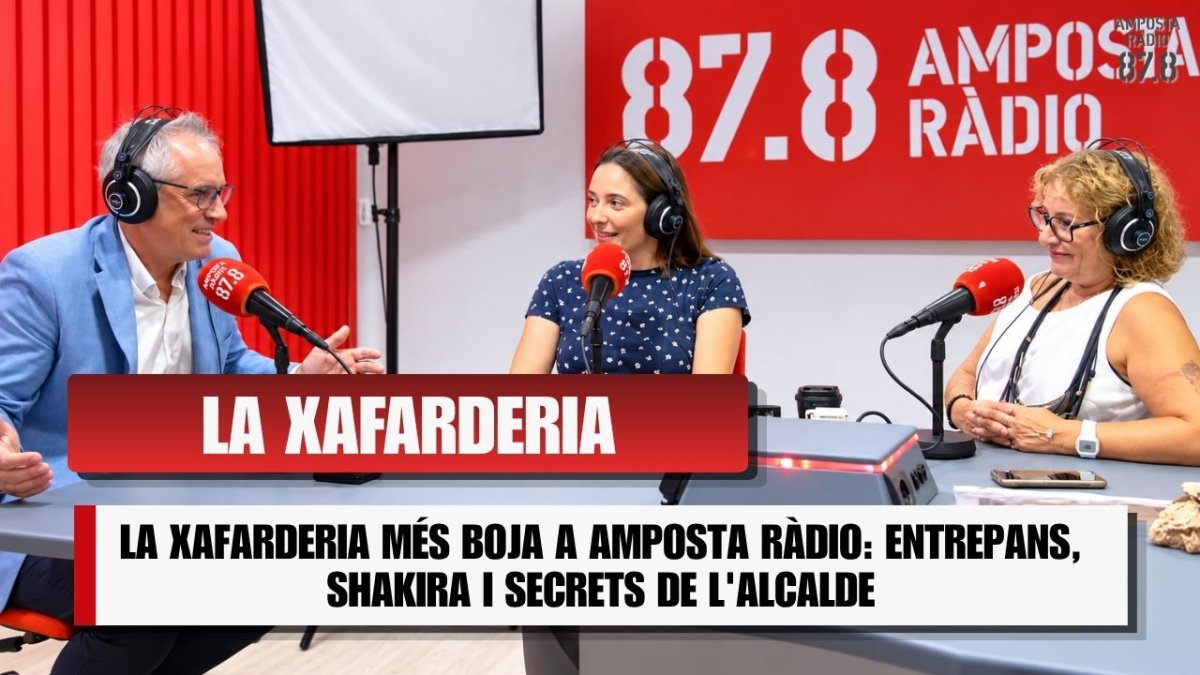 LA XAFARDERIA MÉS BOJA A AMPOSTA RÀDIO: ENTREPANS, SHAKIRA I SECRETS DE L&rsquo;ALCALDE